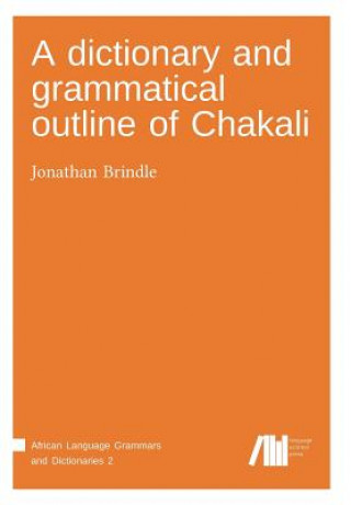 Książka dictionary and grammatical outline of Chakali Jonathan Brindle