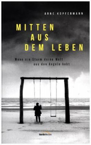 Buch Mitten aus dem Leben Arne Kopfermann