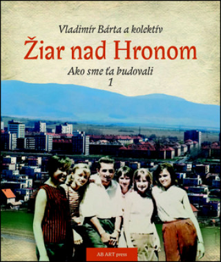 Könyv Žiar nad Hronom Vladimír Barta