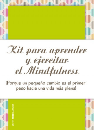 Knjiga Kit para aprender y ejercitar el mindfulness ANTONIO FRANCISCO RODRIGUEZ ESTEBAN