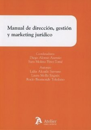 Knjiga Manual de dirección, gestión y marketing jurídico 