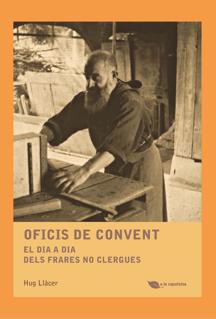Kniha Oficis de convent: El dia a dia dels frares no clergues 