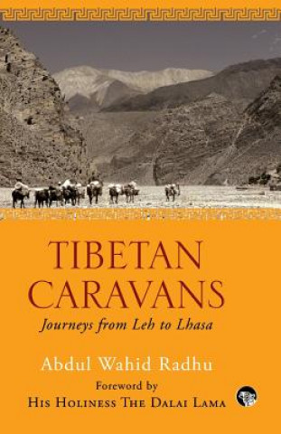 Book Tibetan Caravans Abdul Wahid Radhu