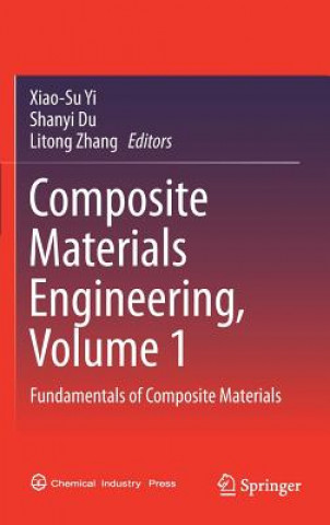 Książka Composite Materials Engineering, Volume 1 Xiao-Su Yi