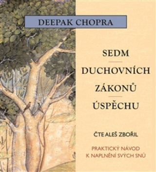Audio Sedm duchovních zákonů úspěchu Deepak Chopra