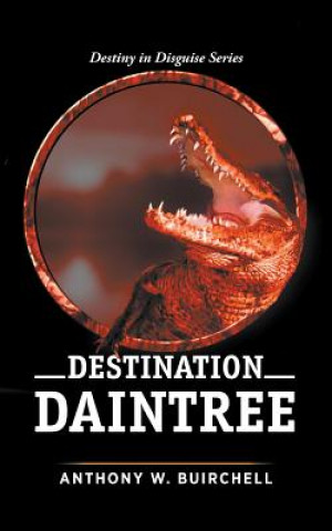 Libro Destination Daintree Anthony W Buirchell