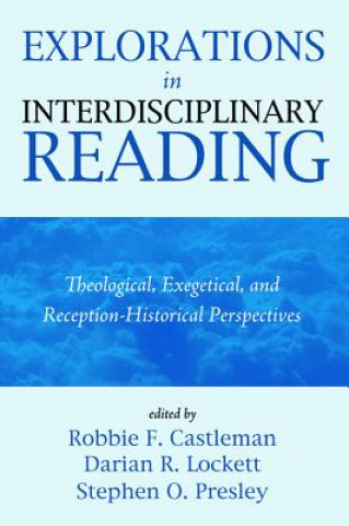 Livre Explorations in Interdisciplinary Reading Robbie F. Castleman