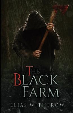 Könyv Black Farm Elias Witherow