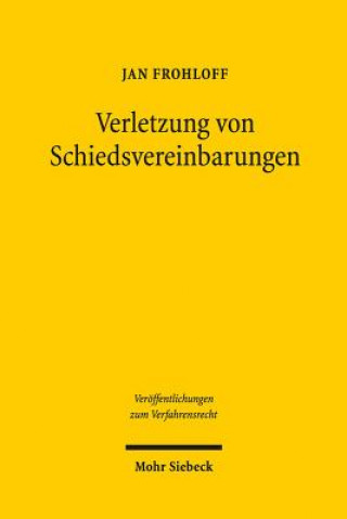 Kniha Verletzung von Schiedsvereinbarungen Jan Frohloff