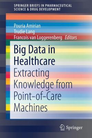 Книга Big Data in Healthcare Pouria Amirian