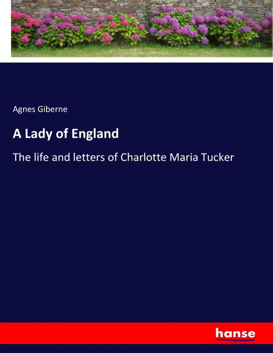 Kniha Lady of England Agnes Giberne