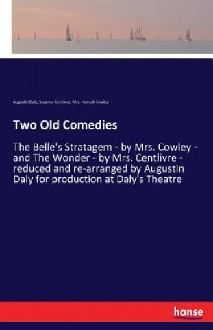 Kniha Two Old Comedies Augustin Daly
