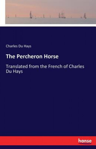 Carte Percheron Horse Charles Du Hays