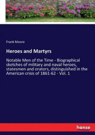 Kniha Heroes and Martyrs Frank Moore