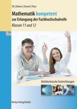 Kniha Mathematik kompetent zur Erlangung der Fachhochschulreife. Niedersachsen Roland Ott
