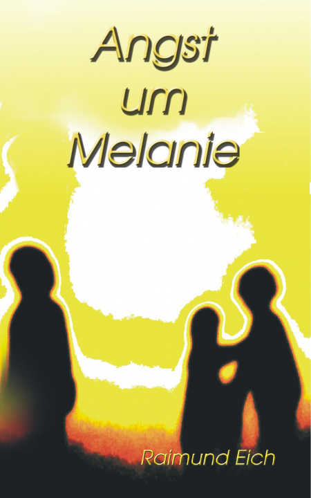 Carte Angst um Melanie Raimund Eich