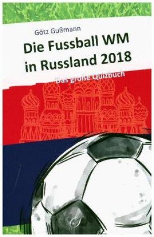 Carte Die Fußball WM 2018 in Russland Götz Gußmann