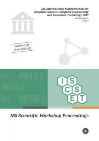 Knjiga IBS International Summerschool on Computer Science, Computer Engineering and Education Technology 2017 Wolfram Hardt