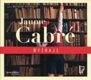 Audio Wyznaje Jaume Cabre
