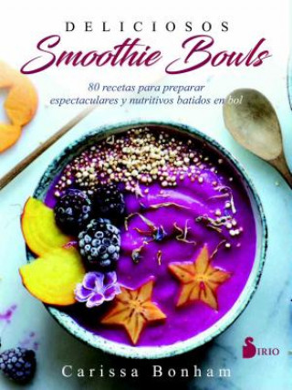 Książka DELICIOSOS SMOOTHIE BOWLS CARISSA BONHAM