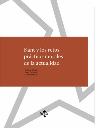 Könyv Kant y los retos práctico-morales de la actualidad 