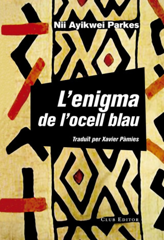 Kniha L'enigma de l'ocell blau NII AYIKWEI PARKES