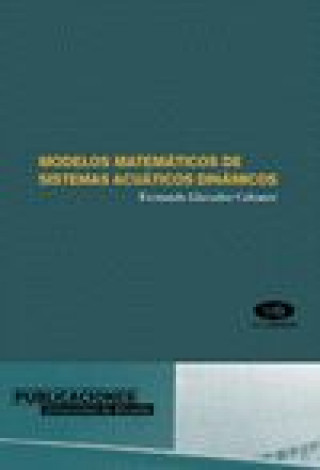 Könyv Modelos matemáticos de sistemas acuáticos dinámicos Fernando Llavador Colomer