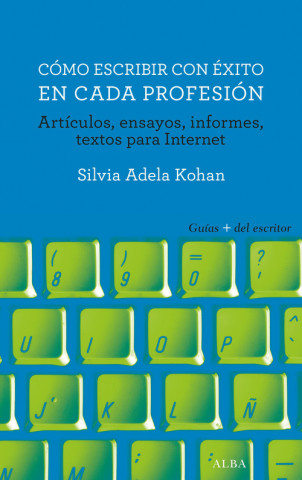 Kniha Técnicas de escritura para profesionales SILVIA ADELA KOHAN