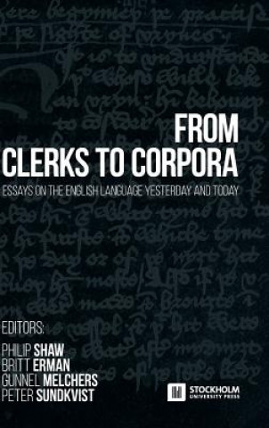 Книга From Clerks to Corpora Britt Erman
