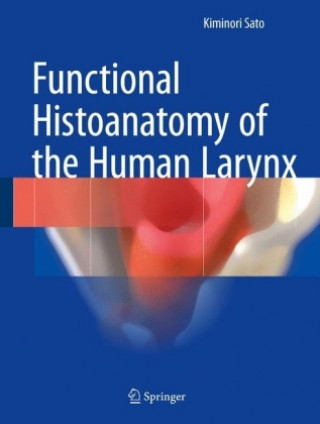 Libro Functional Histoanatomy of the Human Larynx Kiminori Sato