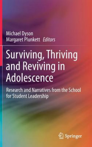 Könyv Surviving, Thriving and Reviving in Adolescence Michael Dyson