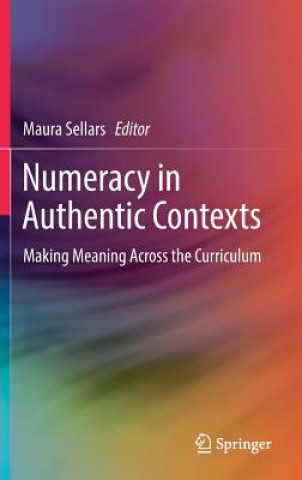 Kniha Numeracy in Authentic Contexts Maura Sellars