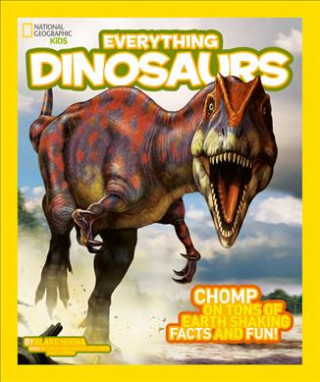 Kniha Everything: Dinosaurs National Geographic Kids