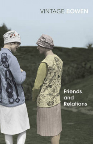 Kniha Friends And Relations Elizabeth Bowen