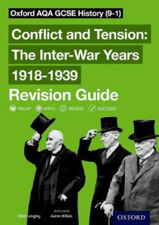 Carte Oxford AQA GCSE History: Conflict and Tension: The Inter-War Years 1918-1939 Revision Guide (9-1) Ellen Longley