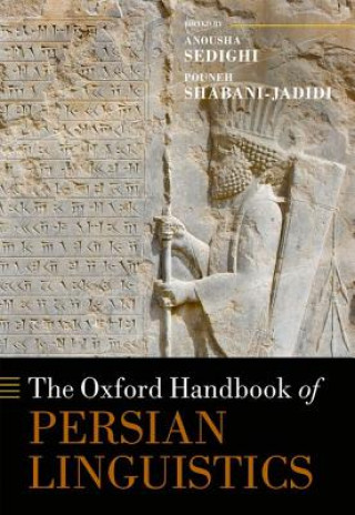 Carte Oxford Handbook of Persian Linguistics Anousha Sedighi