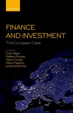 Книга Finance and Investment: The European Case Colin Mayer
