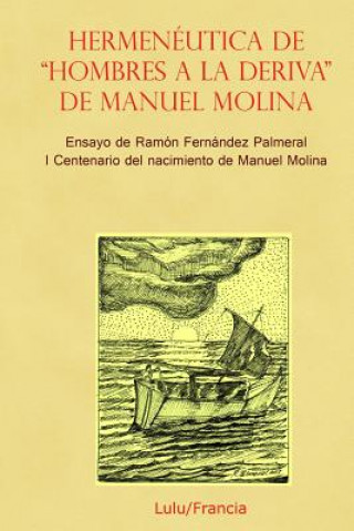 Kniha Hermeneutica De "Hombres a La Deriva" Ramon Fernandez Palmeral