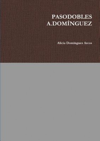 Boek Pasodobles A.Dominguez Alicia Dominguez Arcos
