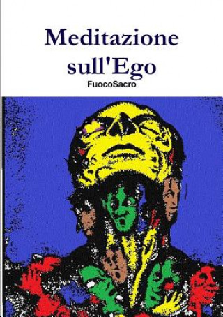 Book Meditazione sull'Ego FuocoSacro