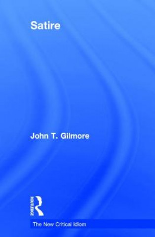 Kniha Satire John T. Gilmore