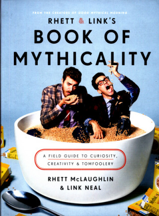 Book Rhett & Link's Book of Mythicality Rhett McLaughlin