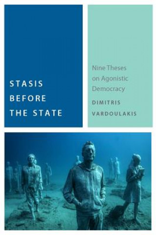 Knjiga Stasis Before the State Dimitris Vardoulakis