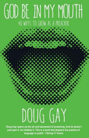 Könyv God Be in My Mouth Doug Gay