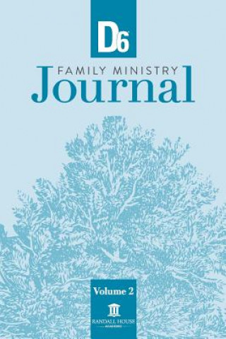 Kniha D6 Family Ministry Journal Volume 2 RON HUNTER JR.