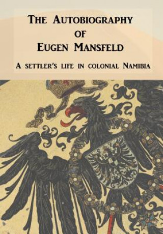 Carte Autobiography of Eugen Mansfeld Eugen Mansfeld