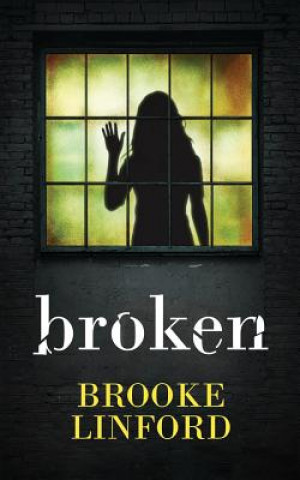Книга Broken BROOKE LINFORD