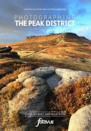 Książka Photographing the Peak District Chris Gilbert