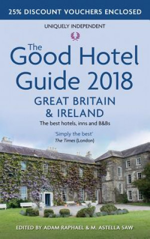 Книга Good Hotel Guide 2018 Great Britain and Ireland M. Astella Saw