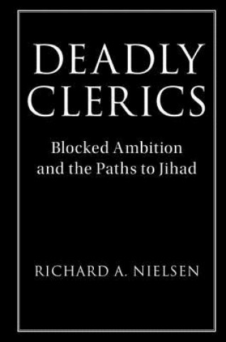 Książka Deadly Clerics Richard A. Nielsen